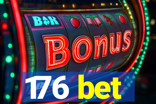 176 bet